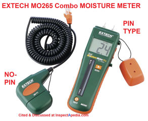 Extech MO265 Combo moisture meter permits both pin-type sensing and no-pin non-destructive electronic sensing  cited & discussed at InspectApedia.com