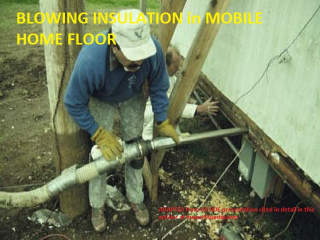 Blowing in insulation through the rim joist of a mobile home, adapted from U.S. DOE presentation cited in detail in this article at InspectApedia.com