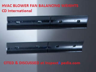 HVAC blower fan balancing weights sold as simple spring clips - CD International  cited & discussed at InspectApedia.com