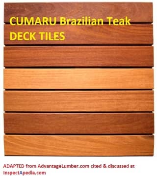 Cumaru Brazilian Teak deck tiles from AdvantageLumber.com cited & discussed at InspectApedia.com