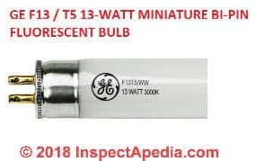 13-Watt F13 T5 Fluorescent Bulb Connector Pins (C) InspectApedia.com This is a GE F13 T5 13-watt mini bi-pin lamp