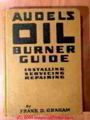 Audel's Oil Burner Guide online textbook at InspectApedia.com