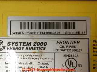 System 2000 Energy Kinetics boiler model and serial number data tag (C) Daniel Friedman at InspectApedia.com