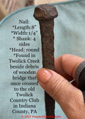 Details of antique hand-forged nail, Twolick Country Club, Indiana County PA (C) InspectApedia.com Leslie Yount