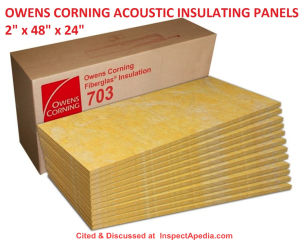 Owens Corning 700 Series fibverglass insulating panels Cited & discussed at InspectApedia