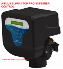 A Plus eliminator pro water softener control head cited & discussed at InspectApedia.com