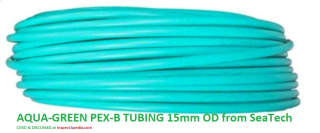 Aqua-Green colored PEX Tubing from SeaTech cited & discussed at InspectApedia.com