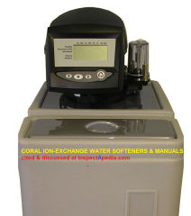 Coral Ion Exchange Water Softner manuals cited & discussed at InspectApedia.com