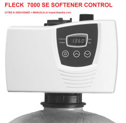 Fleck 7000 SE Water Softener Control Identification & Manual at InspectApedia.com