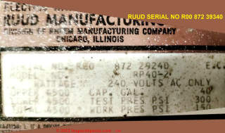 Ruud water heater age decoded from serial number on data tag (C) InspectApedia.com Joe