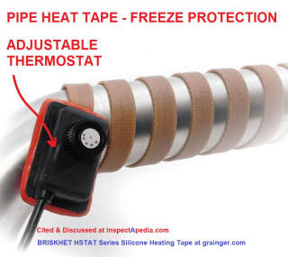 Pipe heat tape for freeze protection, cited & discussed at InspectApedia.com