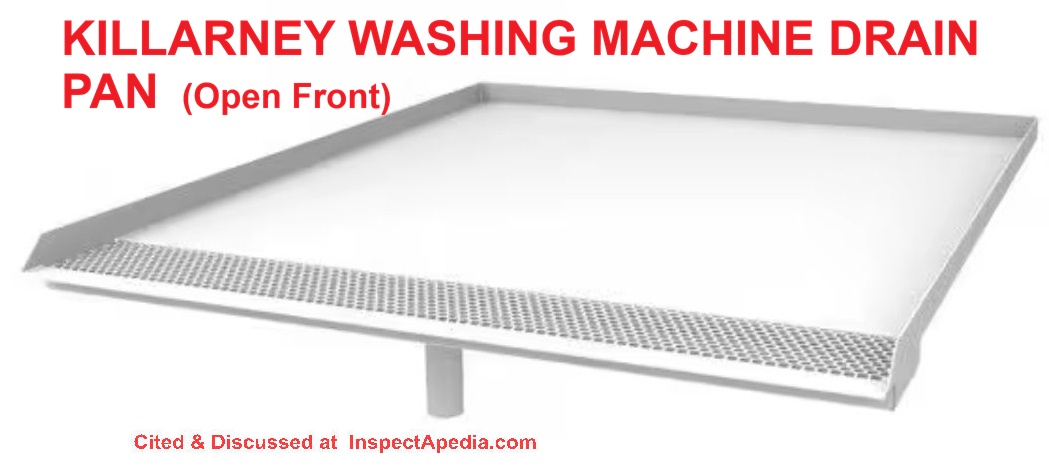 Killarney open front trench drain pan for compact washing machines cited & discussed at InspectApedia.com