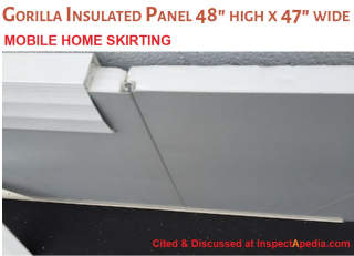 Gorilla mobile home insulated skirting panels cited  & discussed at InspectApedia.com