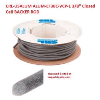 CRL-USALUM foam baker rod 3/8" suitable for chimney top expansion joint at concrete crown & clay flue tile  - cited & discussed at InspectApedia.com