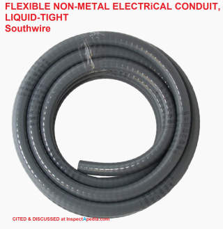Flexible non-metallic electrical conduit, water-tight, from Southwire, sold in various diameters and lengths - cited & discussed at InspectApedia.com