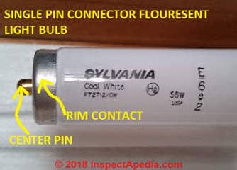 Center pin type flourescent bulb lamp connector (C) Daniel Friedman at InspectApedia.com