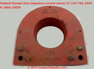 Federal Pioneer Zero Sequence current sensor CT, CAT-T3A, PART #: 266A-10059 as sold on eBay - at InspectApedia.com
