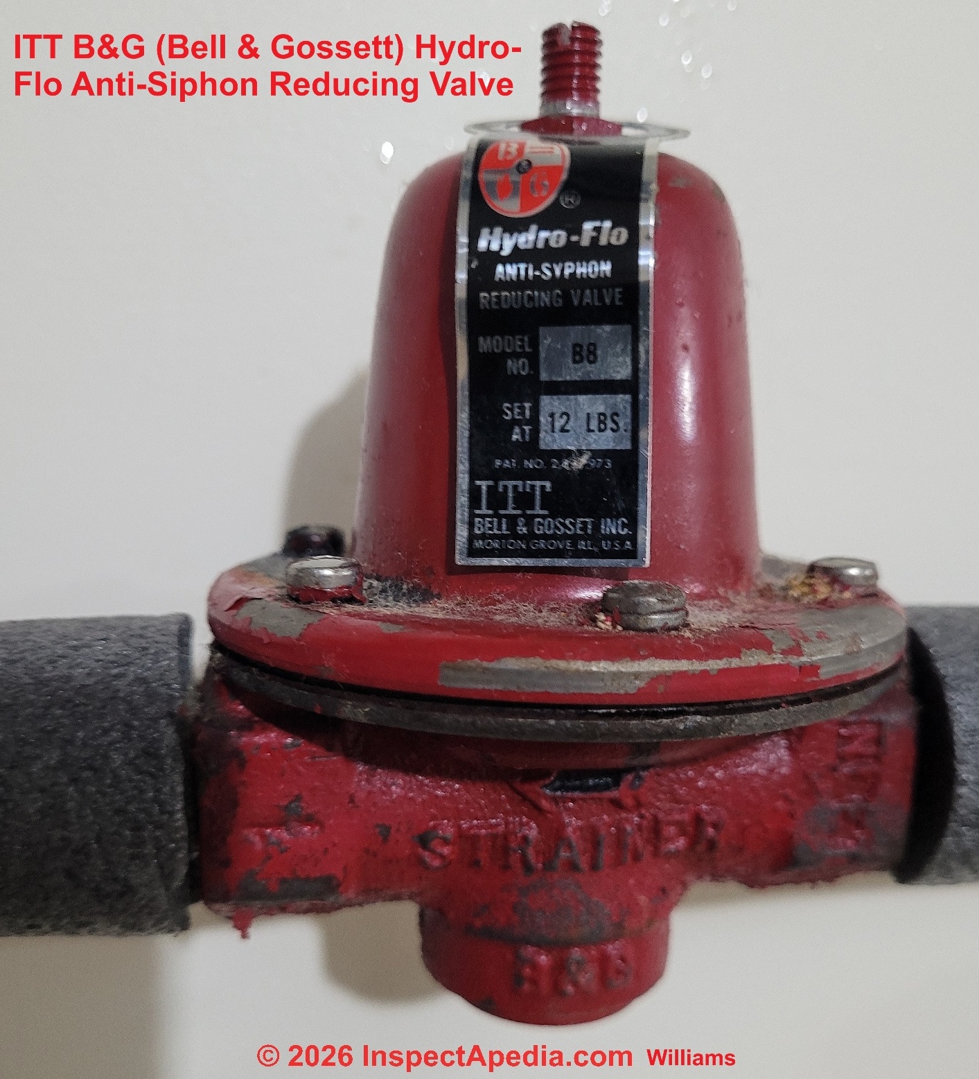 ITT B&G Model B8 Anti-Syphon Reducing Valve - water feeder pressure reducer service & repair procedures at InspectApedia.com - Williams