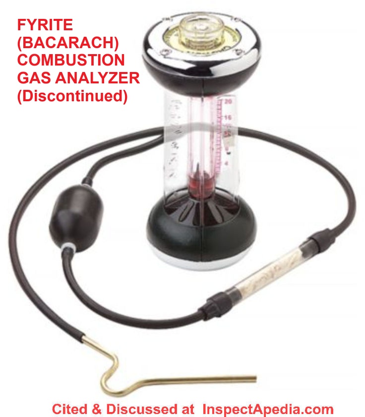 Bacarach (Bachrach) Fyrite Combustion Gas Analyzer - now discontinued - cited & discussed at InspectApedia.com