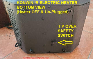 Konwin IR heater tip over safety switch probe on heater bottom (C) Daniel Friedman at InspectApedia.com