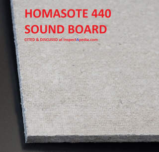 Homasote 440 Soundboard cited & discussed at InspectApedia.com