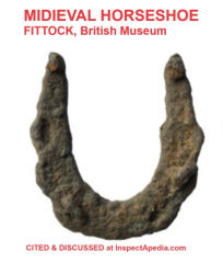 Midieval horseshoe, Fittock, at the British Musuem - cited & discussed at InspectApedia.com