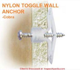 Nylon wall toggle anchor from Cobra - cited & discussed at InspectApedia.com