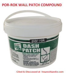 PorRok Dah Patch wall patching compound at InspectApedia.com