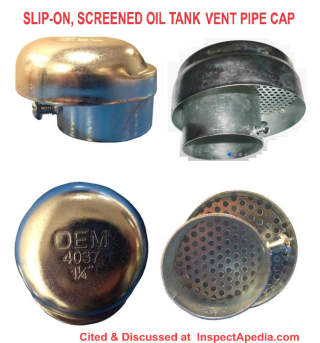 Slip on oil tank vent pipe cover & screen - cited & discussed at InspectApedia.com