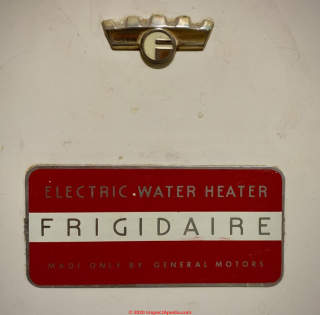 Frigidaire General Motors Electric Water Heater from 1961, Plant City FL (C) InspectApedia.com reader