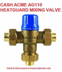 Cash Acme Heatguard 110 temperature-activated mixing valve at InspectApedia.com
