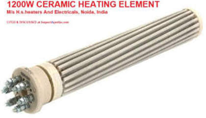 1200 W Ceramic heating element,  M/s H.s.heaters And Electricals in India, cited & discussed at InspectApedia.com