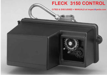Fleck 3150 Downflow Softener Control & Manuals at InspectApedia.com