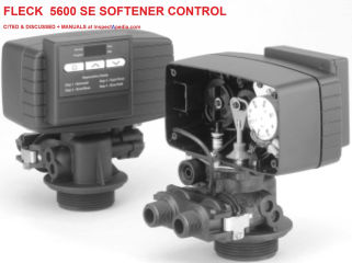 Fleck 5600SE water softener control identification & manual at InspectApedia.com