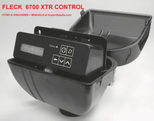 Fleck 6700 XTR Softener control identification & manual at InspectApedia.com