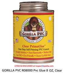 Gorilla PVC Clear PrimaGlue cement cited & discussed at Inspectapedia.com has a longer set time