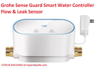 Grohe Sense Guard water flow & leak detector cited & discussed at InspectApedia.com