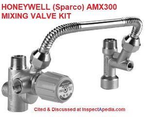 Honeywell AMX300 DirectConnect mixing valve hot water temperature control cited & discussed at InspectApedia.com