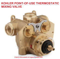 Kohler point of use thermostatic mixing valve anti scald protection cited & discussed at Inspectapedia.com