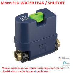 Moen smart water shutoff Flo device leak detector cited & discussed at InspectApedia.com