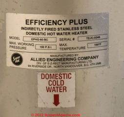 Allied Engineering Super Hot EPJ indirect water heater data tag (C) InspectApedia.com Princess
	