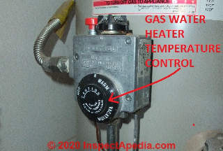 Gas fired water heater temperature control (C) Daniel Friedman at InspectApedia.com