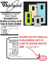 Whirlpool water heater manual publication date helps date the water heater to which it applies (C) InspectApedia.com adapted from Whirlpool 1970