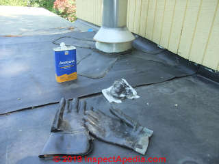 Using acetone or other suitable solvent to clean the EPDM surface before applying adhesive (C) Daniel Friedman at InspectApedia.com