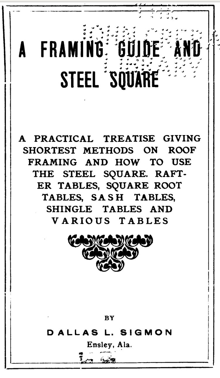 A Framing Guide and Steel Square, Dalls L. Sigmon, Ensley AL - at InspectApedia.com