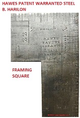Hawes framing square copying Silas Hawkes - cited & discussed at InspectApedia.com